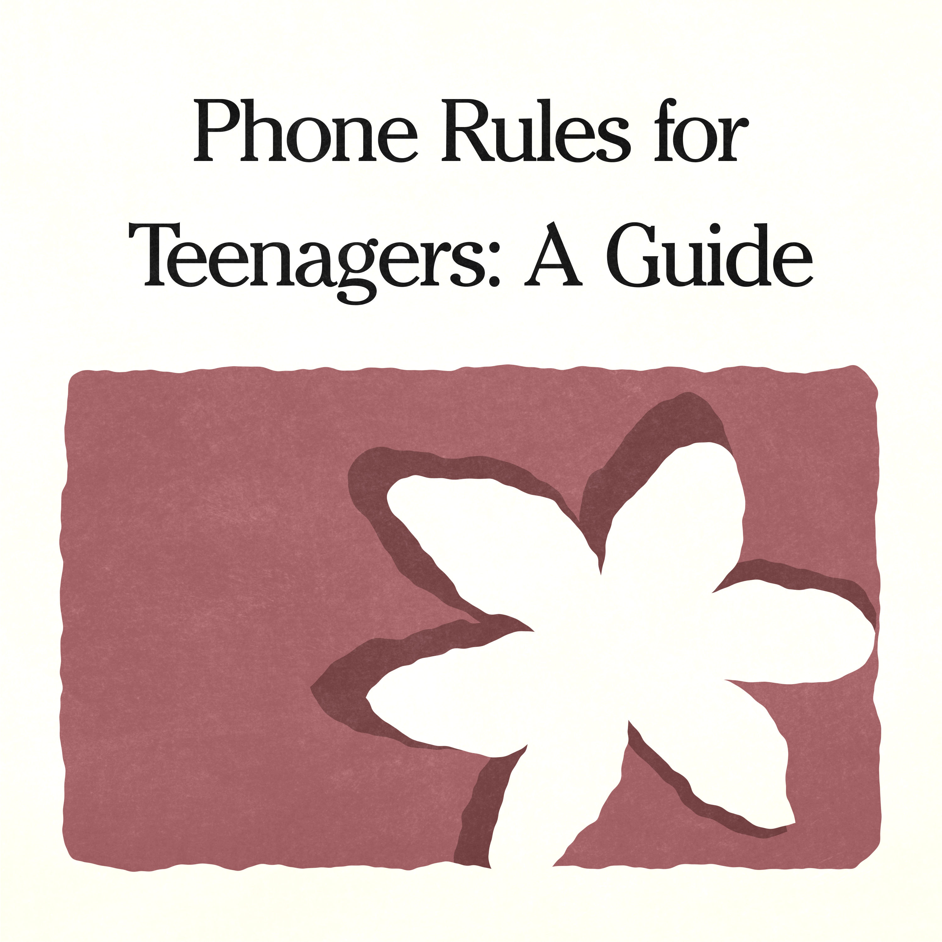 Mobile Phone Rules for Teenagers: A Practical Guide for Parents