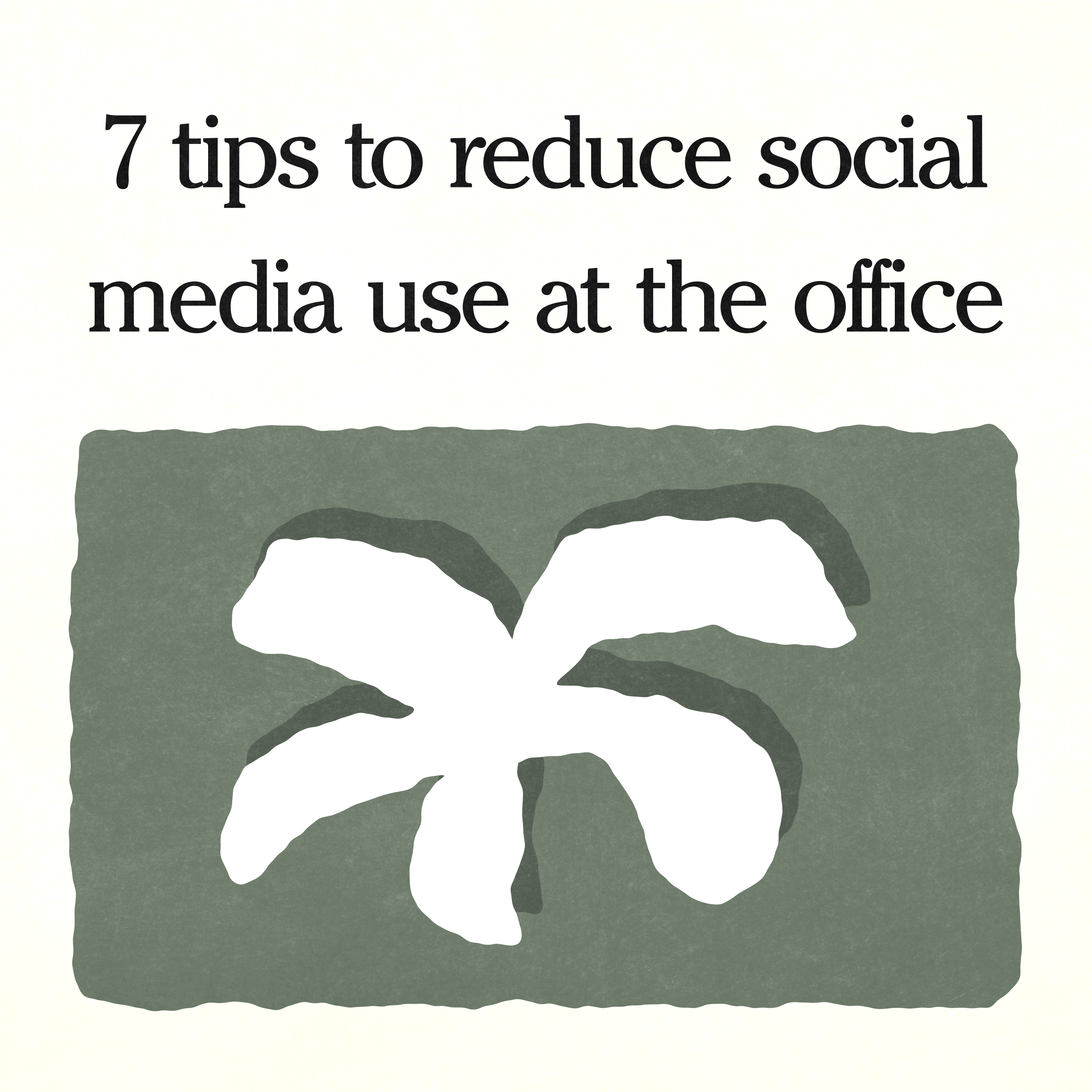 7 Tips to reduce social media use at the office